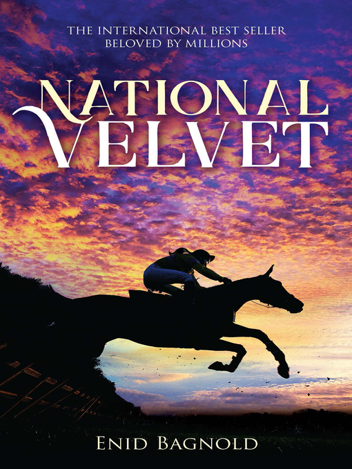 Title details for National Velvet by Enid Bagnold - Available